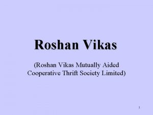 Roshan Vikas Roshan Vikas Mutually Aided Cooperative Thrift