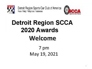 Detroit Region SCCA 2020 Awards Welcome 7 pm