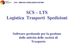 SCS LTS Logistica Trasporti Spedizioni Software gestionale per