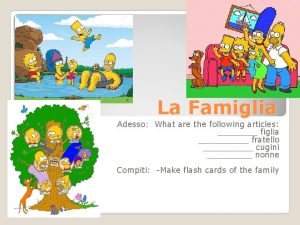 La Famiglia Adesso What are the following articles