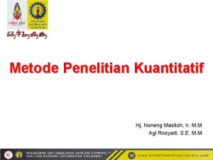 Metode Penelitian Kuantitatif Hj Noneng Masitoh Ir M