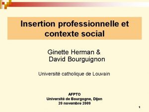 Insertion professionnelle et contexte social Ginette Herman David