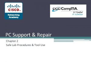 PC Support Repair Chapter 2 Safe Lab Procedures