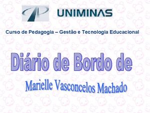 Curso de Pedagogia Gesto e Tecnologia Educacional Introduo