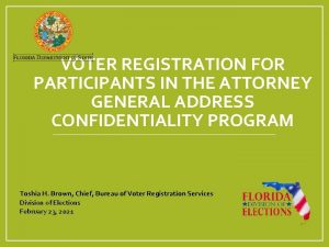 VOTER REGISTRATION FOR PARTICIPANTS IN THE ATTORNEY GENERAL