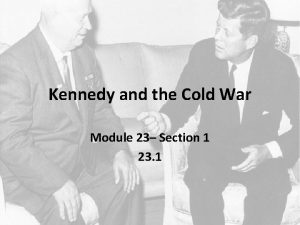 Kennedy and the Cold War Module 23 Section