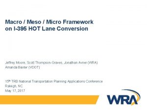 Macro Meso Micro Framework on I395 HOT Lane