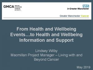 Greater Manchester Cancer From Health and Wellbeing Eventsto