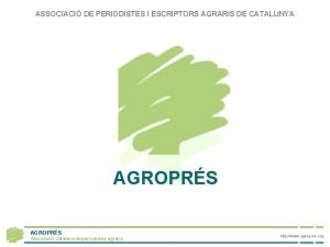 ASSOCIACI DE PERIODISTES I ESCRIPTORS AGRARIS DE CATALUNYA