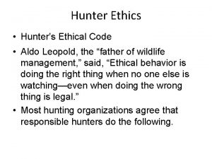 Hunter Ethics Hunters Ethical Code Aldo Leopold the