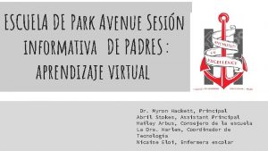 ESCUELA DE Park Avenue Sesin informativa DE PADRES