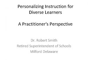 Personalizing Instruction for Diverse Learners A Practitioners Perspective