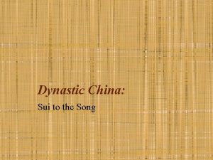 Dynastic China Sui to the Song Review Shang