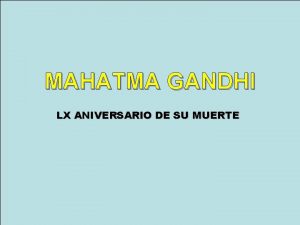 MAHATMA GANDHI LX ANIVERSARIO DE SU MUERTE MOHANDAS