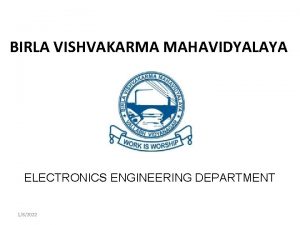 BIRLA VISHVAKARMA MAHAVIDYALAYA ELECTRONICS ENGINEERING DEPARTMENT 182022 Design