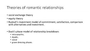 Theories of romantic relationships social exchange theory equity