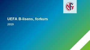 UEFA Blisens forkurs 2019 NFF trenerutdanning NFF Grasrottreneren