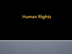 Human Rights What is human Rights Human rights
