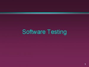 Software Testing 1 What is Software Testing Testing