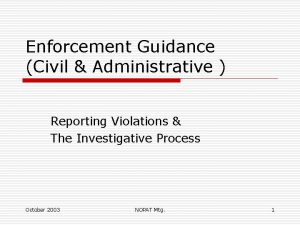 Enforcement Guidance Civil Administrative Reporting Violations The Investigative