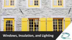 Windows Insulation and Lighting Are Your Windows Windows