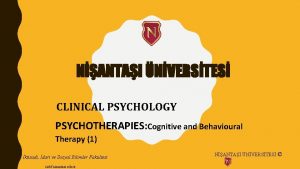 NANTAI NVERSTES CLINICAL PSYCHOLOGY PSYCHOTHERAPIES Cognitive and Behavioural