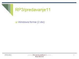 RP 3predavanje 11 q Windows forme 2 dio