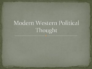 Modern Western Political Thought The JudaeoChristian Ethic Ethic