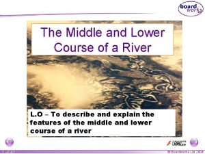 The Middle and Lower Course of a River