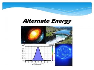 Alternate Energy Alternate Energy HydroElectric Energy Moving water