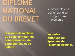 DIPLME NATIONAL DU BREVET le niveau de matrise