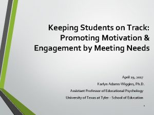 Keeping Students on Track Promoting Motivation Engagement by