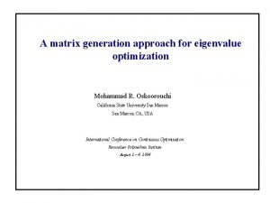 A matrix generation approach for eigenvalue optimization Mohammad