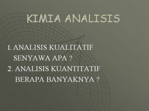 KIMIA ANALISIS I ANALISIS KUALITATIF SENYAWA APA 2