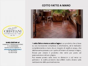 COTTO FATTO A MANO MARO CRISTIANI srl Via