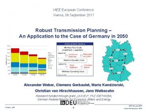 IAEE European Conference Vienna 06 September 2017 Robust