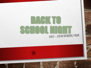 BACK TO SCHOOL NIGHT 2017 2018 SCHOOL YEAR