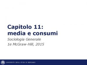 Capitolo 11 media e consumi Sociologia Generale 1