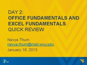 DAY 2 OFFICE FUNDAMENTALS AND EXCEL FUNDAMENTALS QUICK