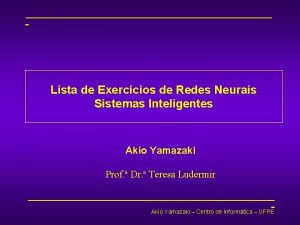 Lista de Exerccios de Redes Neurais Sistemas Inteligentes