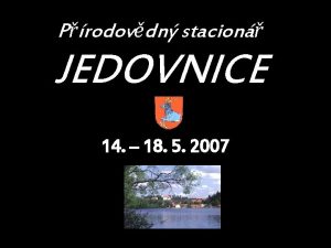 Prodovdn stacion JEDOVNICE 14 18 5 2007 Jedovnice