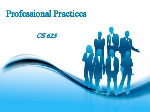 Professional Practices CS 625 Free Powerpoint Templates Page