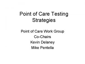 Point of Care Testing Strategies Point of Care