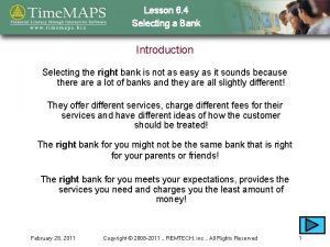 Lesson 6 4 Selecting a Bank Introduction Selecting
