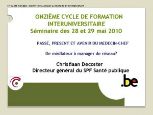 SPF SANTE PUBLIQUE SECURITE DE LA CHAINE ALIMENTAIRE