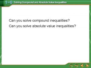 Can you solve compound inequalities Can you solve