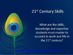 st 21 Century Skills What are the skills