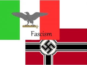 Fascism A Definition of Fascism is the totalitarian