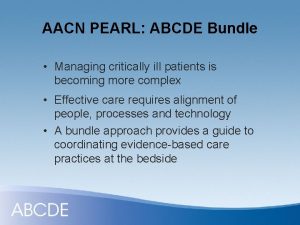 AACN PEARL ABCDE Bundle Managing critically ill patients