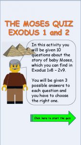 THE MOSES QUIZ EXODUS 1 and 2 In